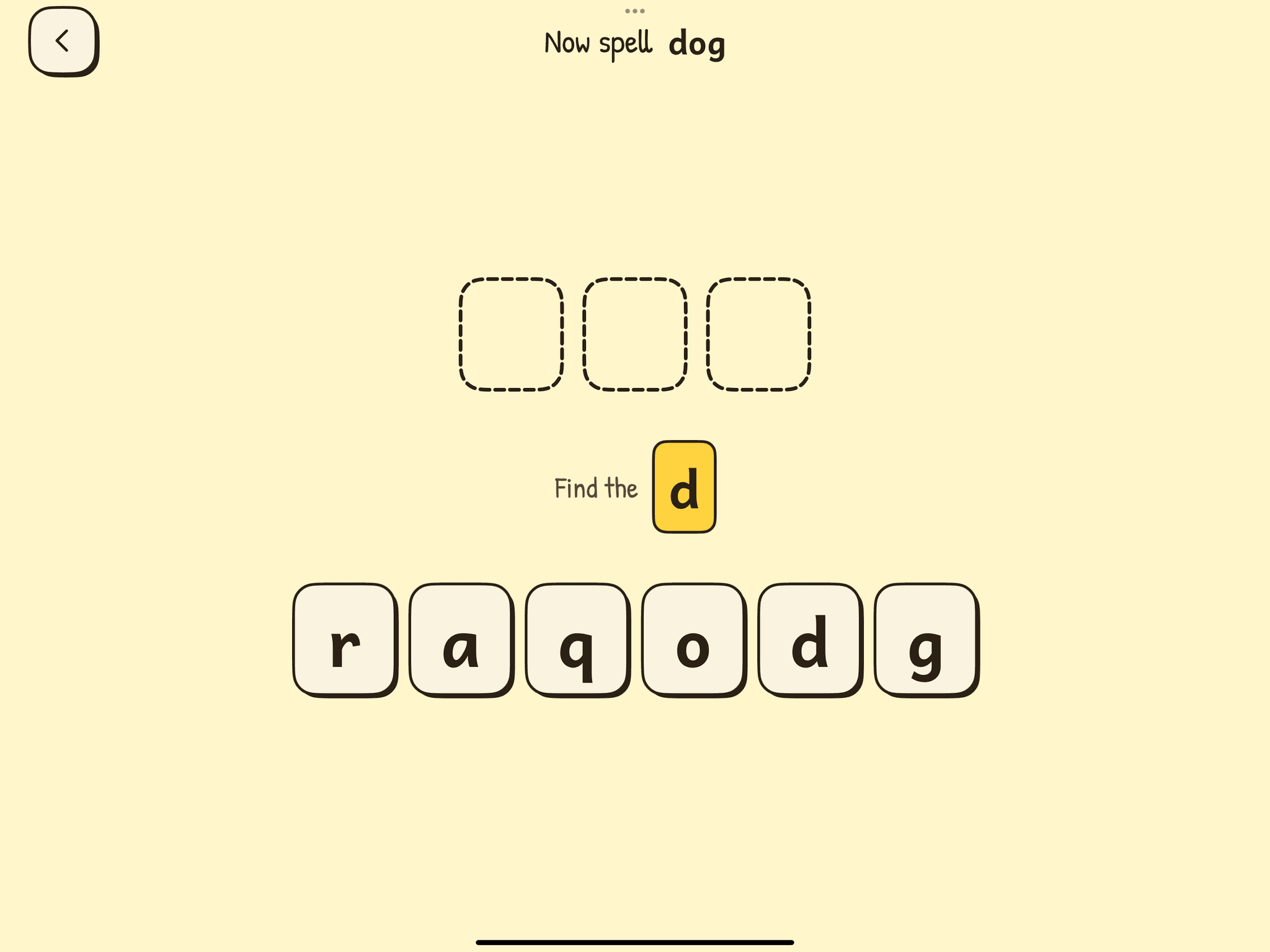 Three blank dashed letter slots above a row of letter tiles r, a, q, o, d, g — the d is highlighted as the next letter to find.